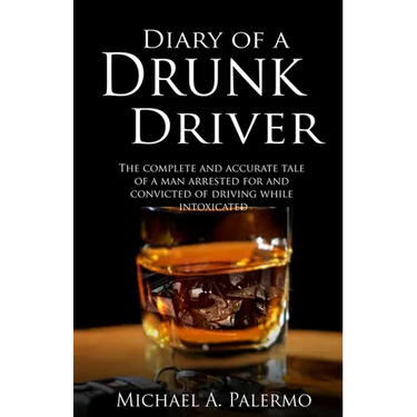 Diary of a Drunk Driver