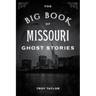 The Big Book of Missouri Ghost Stories