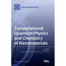 Computational Quantum Physics and Chemistry of Nanomaterials