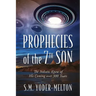 Prophecies of the 7th Son: The Indians Knew of His Coming Over 300 Years