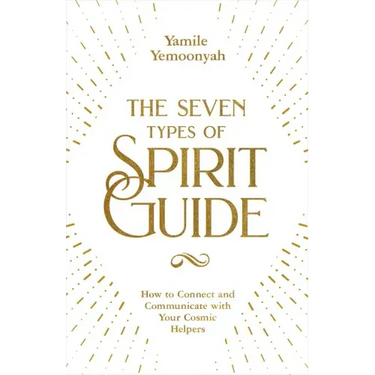 The Seven Types of Spirit Guide