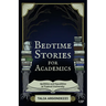 Bedtime Stories for Academics