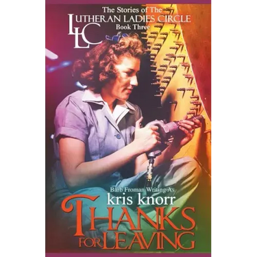 The Lutheran Ladies Circle: Thanks for Leaving