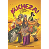 Kucheza!: The Basics, Beauty & Power of African Dance