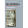 Healing, Disease and Placebo in Graeco-Roman Asclepius Temples: A Neurocognitive Approach