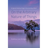 On the Arbitrary Nature of Things: An Agnostic Reading of Hegel's Phenomenology of Spirit
