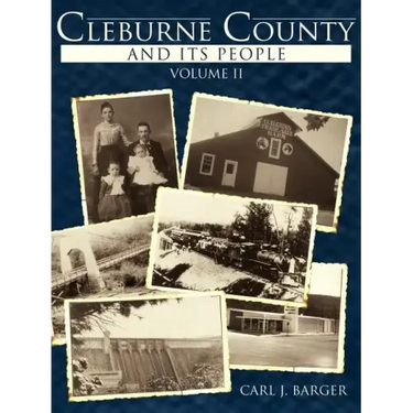 Cleburne County and Its People: Volume II