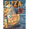 Pizza Cookbook: 300+ Recipes for Every Craving