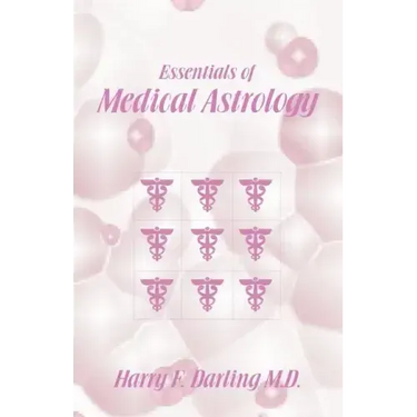Essentials of Medical Astrology