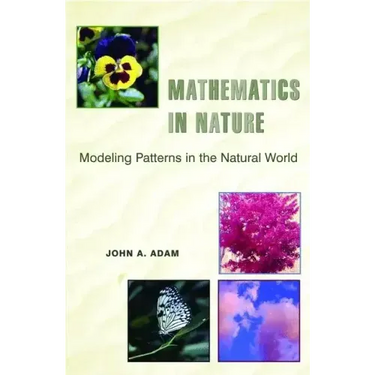 Mathematics in Nature: Modeling Patterns in the Natural World