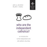 Who Are the Independent Catholics?