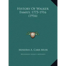 History Of Walker Family, 1775-1916 (1916)