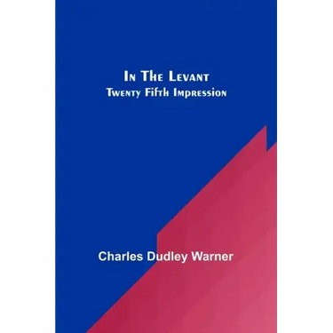 In The Levant; Twenty Fifth Impression