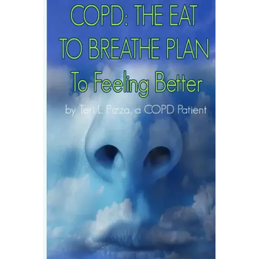 Copd: The Eat to Breathe Plan to Feeling Better