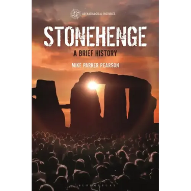 Stonehenge: A Brief History