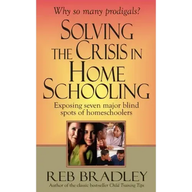 Solving the Crisis in Homeschooling: Exposing seven major blind spots of homeschoolers