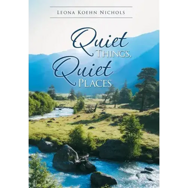 Quiet Things, Quiet Places