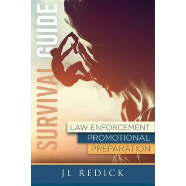 Survival Guide to Law Enforcement Promotional Preparation
