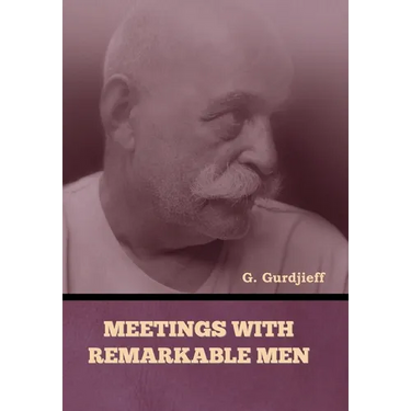 Meetings with Remarkable Men