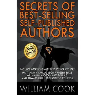 Secrets of Best-Selling Self-Published Authors: Indie Power Tips