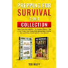 Prepping for Survival 2-In-1 Collection: When Crisis Hits Suburbia + The Prepper's Pantry - Bug in and Protect Your Family While Maintaining a Healthy