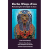 On the Wings of Isis: Reclaiming the Sovereignty of Auset