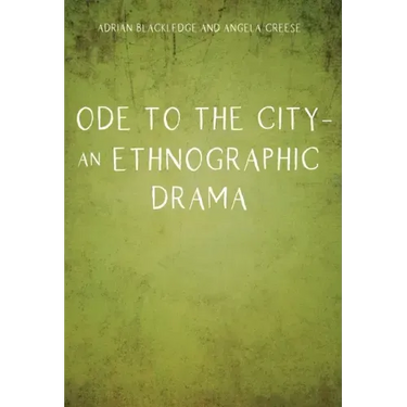 Ode to the City - An Ethnographic Drama