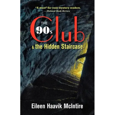 The 90s Club & the Hidden Staircase