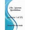 The Meccan Revelations: (volume 1 of 37)