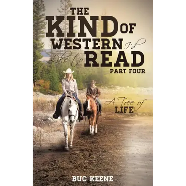 The Kind of Western I'd Like to Read: A Tree of Life-Part Four