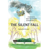 The Silent Fall: A Secret Service Agent's Story of Tragedy and Triumph After 9/11