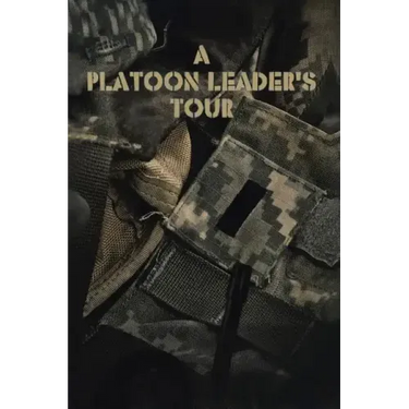 A Platoon Leader's Tour