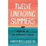 Twelve Unending Summers: Memoir of an Immigrant Child