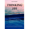 Thinking 101: A Key to Better Life