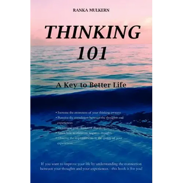 Thinking 101: A Key to Better Life