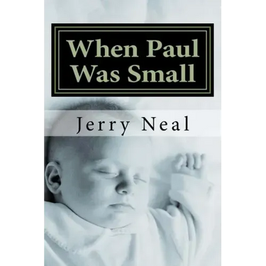 When Paul Was Small: And Other Poems and Political Satires