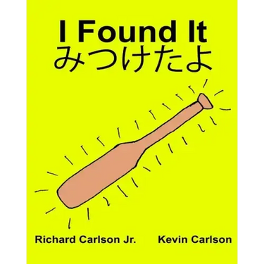 I Found It: Children's Picture Book English-Japanese (Bilingual Edition) (www.rich.center)