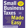 Small Business Taxes Made Easy, Fourth Edition