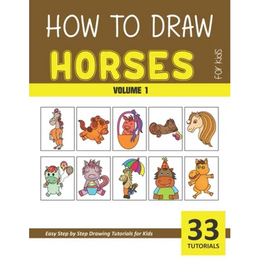 How to Draw Horses for Kids - Volume 1