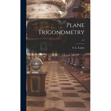 Plane Trigonometry; v.1