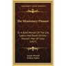 The Missionary Pioneer: Or a Brief Memoir of the Life, Labors and Death of John Stewart; Man of Color (1827)