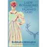 Lady Rosamund and the Horned God: A Rosie and McBrae Regency Mystery