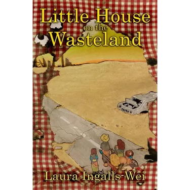 Little House on the Wasteland