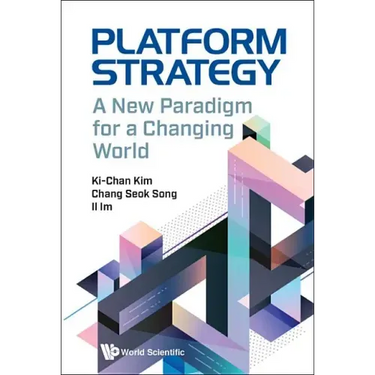 Platform Strategy: A New Paradigm for a Changing World