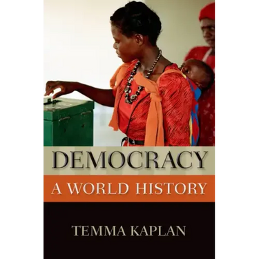 Democracy: A World History