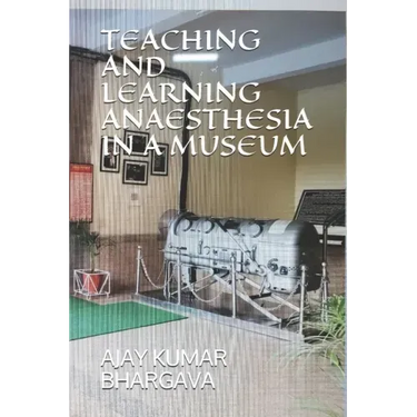 Teaching and Learning Anaesthesia in a Museum