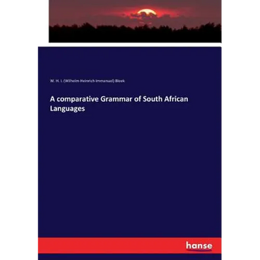 A comparative Grammar of South African Languages