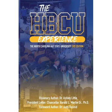The HBCU Experience: The North Carolina A&T State University 3rd Edition