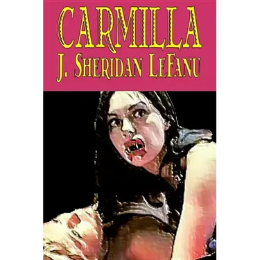 Carmilla by J. Sheridan LeFanu, Fiction, Literary, Horror, Fantasy