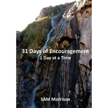31 Days of Encouragement - One Day at a Time